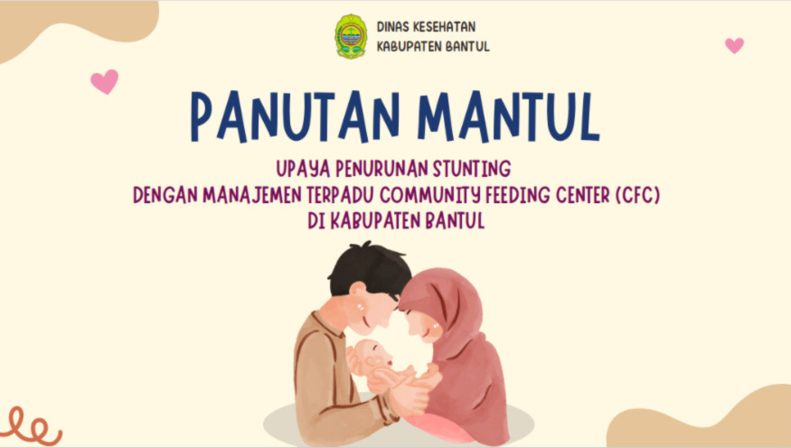 Upaya Penurunan Stunting dengan Manajemen Terpadu Community Feeding Center (CFC) di Kabupaten Bantul